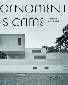 Ornament is Crime. Modernist Architecture