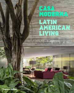 Casa Moderna. Latin American Living