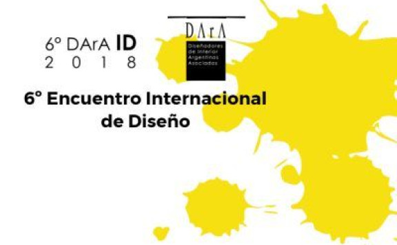 2018 – 6º Encuentro Internacional de Interiorismo y Diseño DArA ID