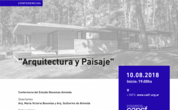 2018 – Conferencia «Arquitectura y paisaje» – Colegio de Arquitectos de la Provincia de Santa Fe, Distrito 1