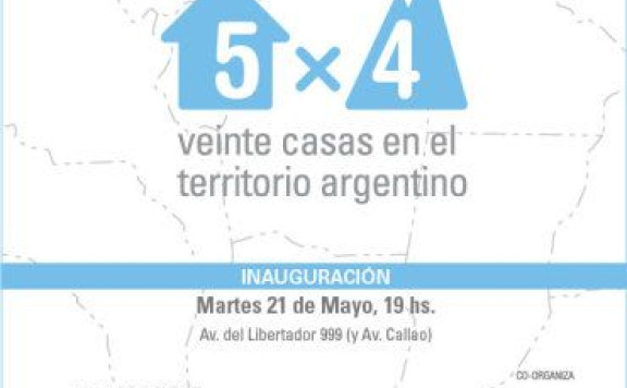 2013 – 5×4: twenty houses in Argentinian territory – Exhibition in MARQ (Architecture Museum of Bs. As.)
