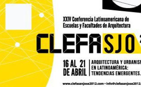 2012 – XXIV Latin American Conference of Schools and Colleges of Architecture (CLEFA)
