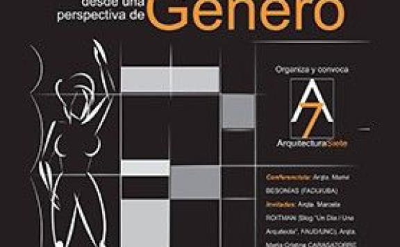 2016 – ENCUENTROS DE ARQUITECTURA SIETE (A7) – ARQUITECTURA DESDE UNA PERSPECTIVA DE GÉNERO